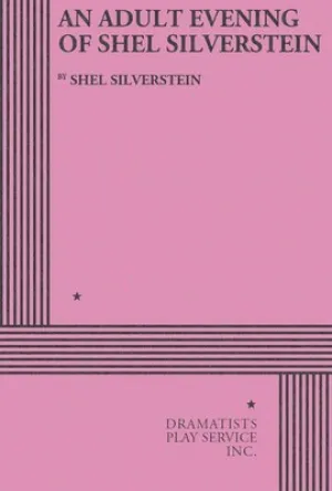 AN ADULT EVENING OF SHEL SILVERSTEIN