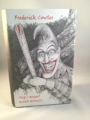Frederick Cowles - The Night Wind Howls, Ash-Tree Press 1999.